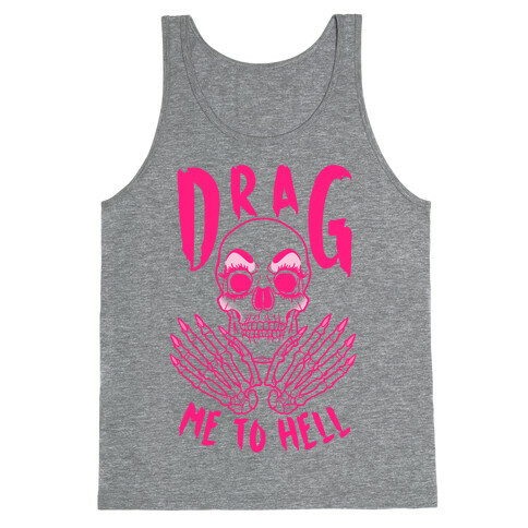 Drag Me To Hell Tank Top