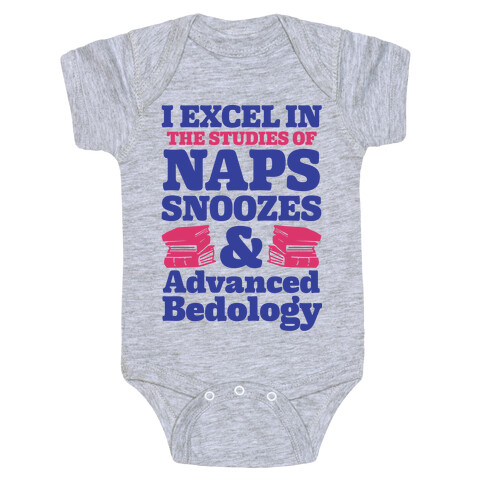 I Study Naps Snoozes & Advanced Bedology Baby One-Piece