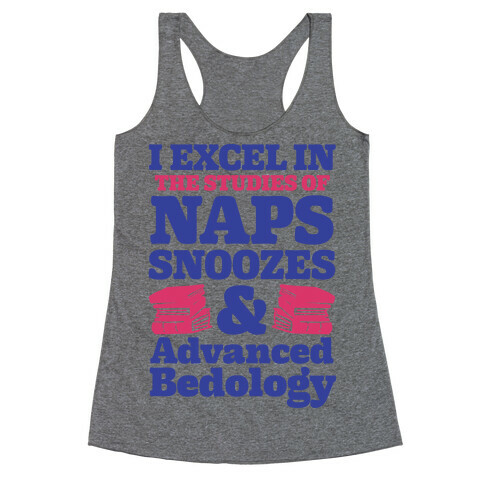I Study Naps Snoozes & Advanced Bedology Racerback Tank Top