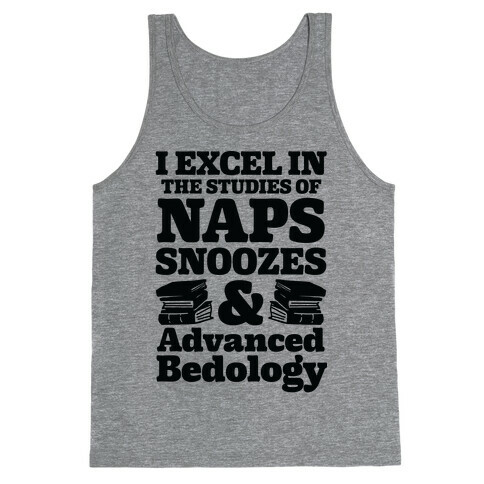 I Study Naps Snoozes & Advanced Bedology Tank Top