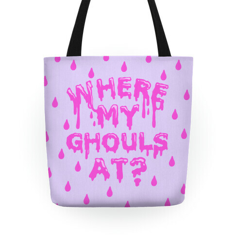 Where My Ghouls At? Tote