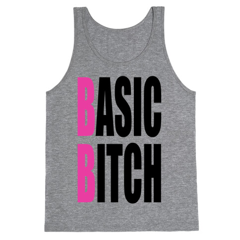 Basic Bitch Tank Top