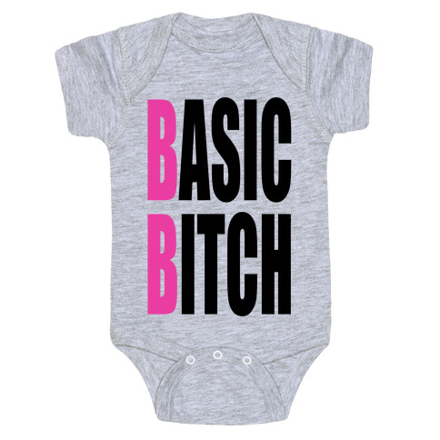 Basic Bitch Baby One-Piece