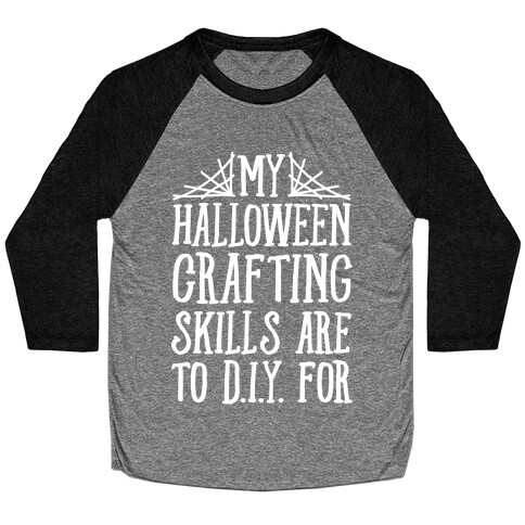 My Halloween Crafting Skills Are To D.I.Y. For Baseball Tee