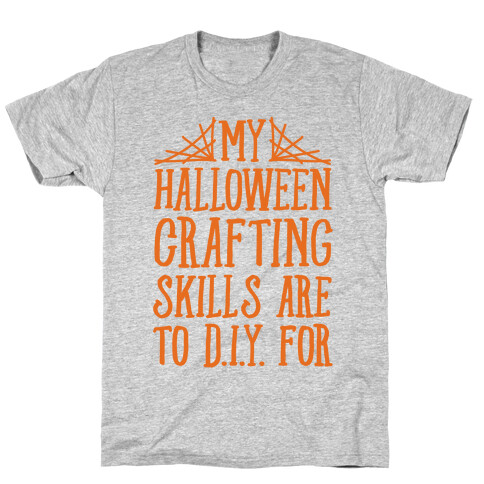 My Halloween Crafting Skills Are To D.I.Y. For T-Shirt