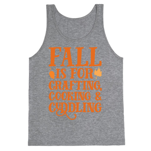 Fall Is For Crafting Cooking & Cuddling Tank Top