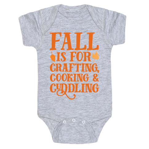 Fall Is For Crafting Cooking & Cuddling Baby One-Piece
