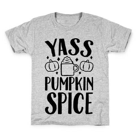 Yass Pumpkin Spice Kids T-Shirt