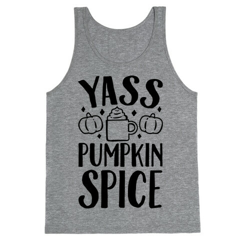 Yass Pumpkin Spice Tank Top