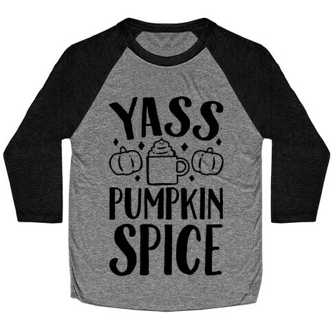 Yass Pumpkin Spice Baseball Tee