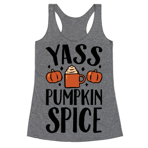 Yass Pumpkin Spice Racerback Tank Top