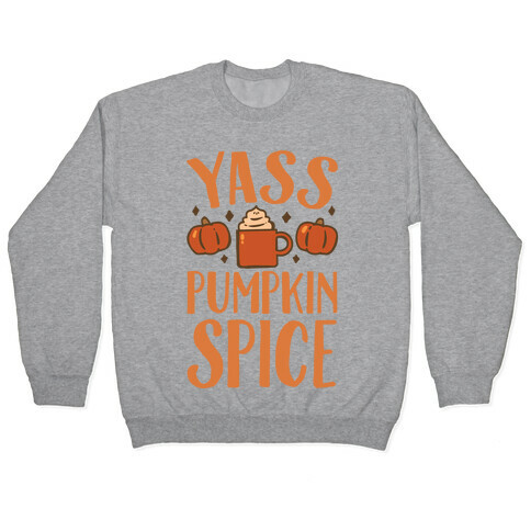 Yass Pumpkin Spice Pullover