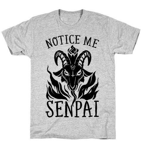 Notice Me Senpai! (Baphomet) T-Shirt