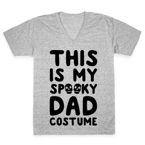 This is My Spooky Dad Costume V-Neck Tee Shirt