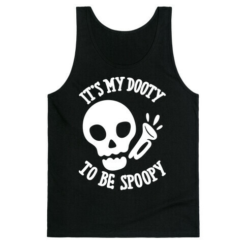 It's My Dooty To Be Spoopy Tank Top