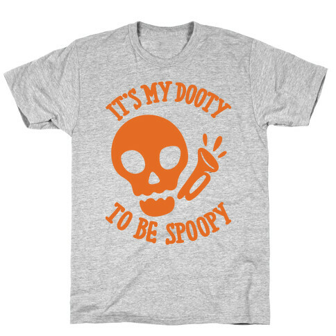 It's My Dooty To Be Spoopy T-Shirt