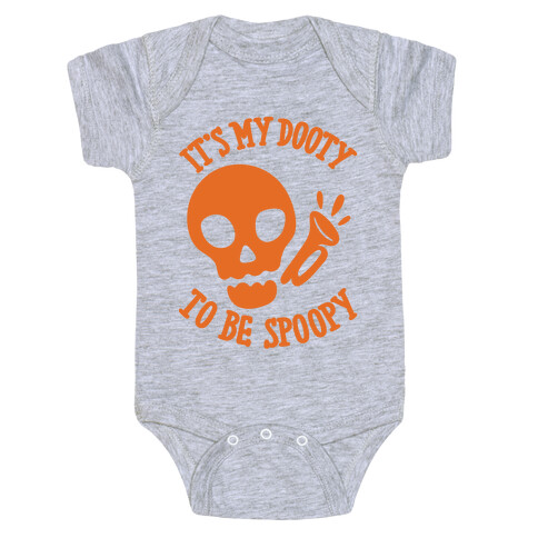 It's My Dooty To Be Spoopy Baby One-Piece