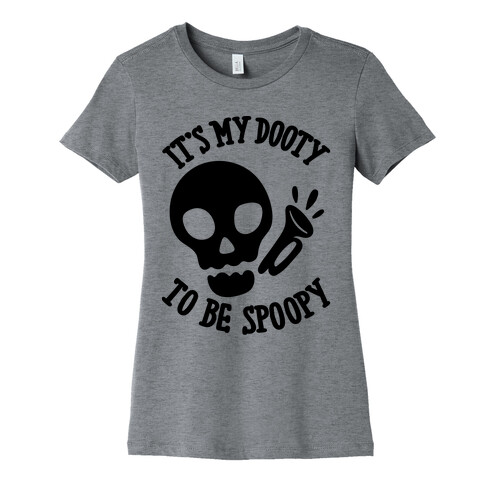 It's My Dooty To Be Spoopy Womens T-Shirt