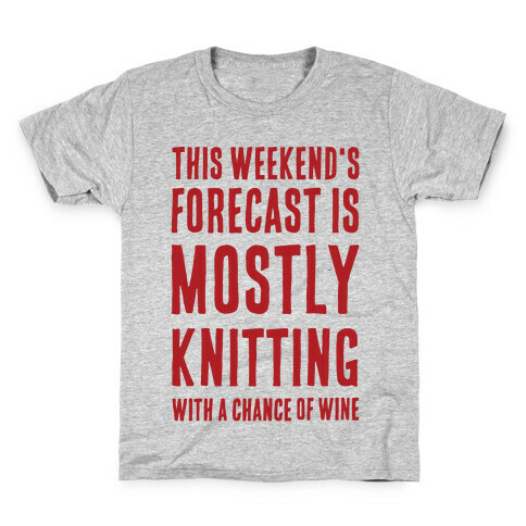 Mostly Knitting with a Chance of Wine Kids T-Shirt