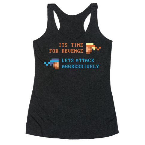 Lets Attack Aggressively Racerback Tank Top