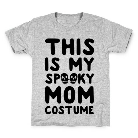 This is My Spooky Mom Costume Kids T-Shirt