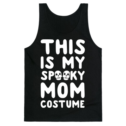 This is My Spooky Mom Costume Tank Top