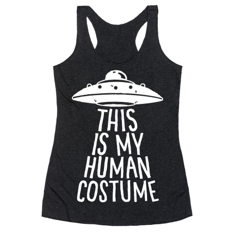 This is My Human Costume Racerback Tank Top