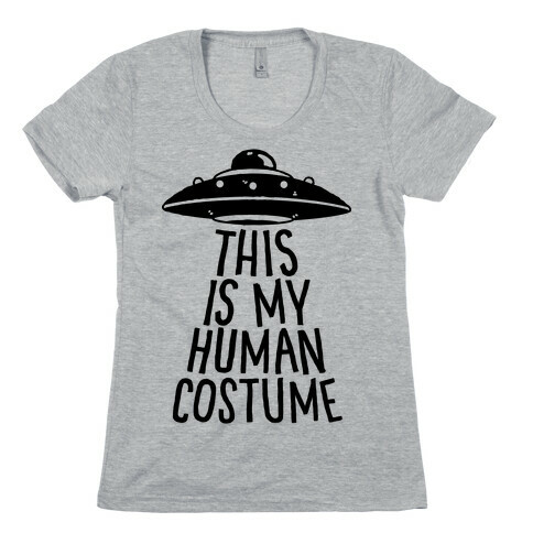 This is My Human Costume Womens T-Shirt