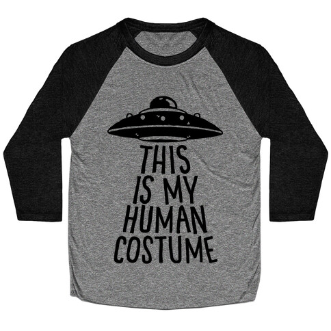 This is My Human Costume Baseball Tee