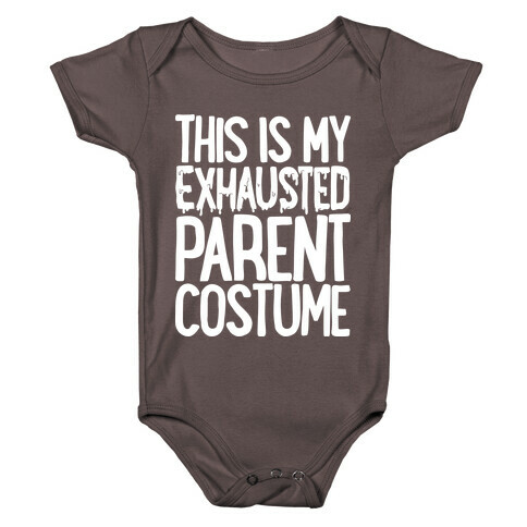 This is My Exhausted Parent Costume Baby One-Piece
