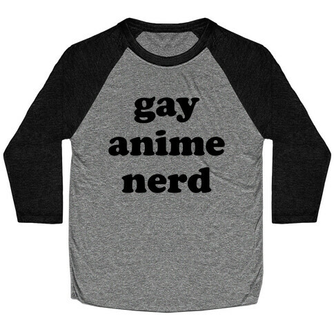 Gay Anime Nerd Baseball Tee