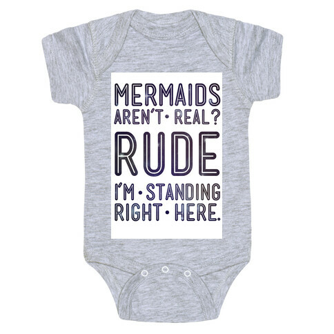 Mermaids Are Real Baby One-Piece