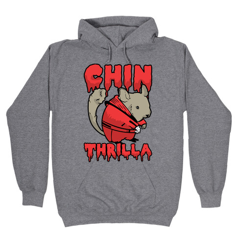 Chinthrilla Hooded Sweatshirt