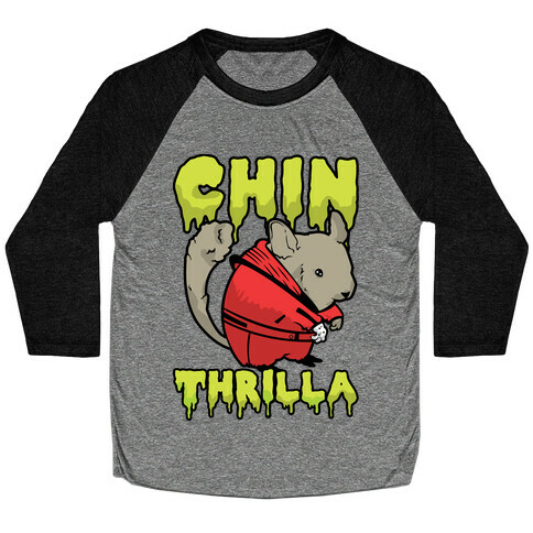 Chinthrilla Baseball Tee