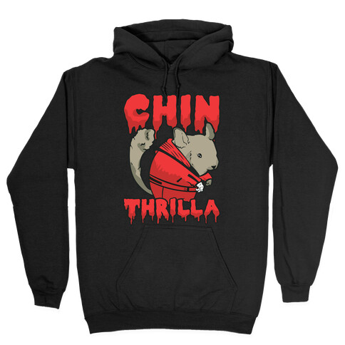 Chinthrilla Hooded Sweatshirt