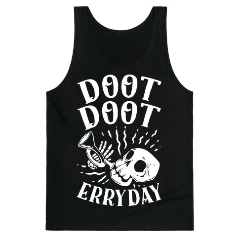 Doot Doot Erryday Tank Top