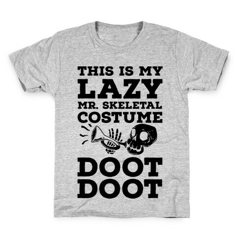 This is My Lazy Mr. Skeletal Costume DOOT DOOT Kids T-Shirt