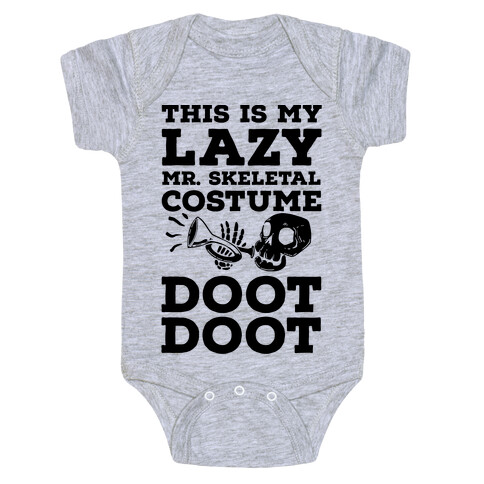 This is My Lazy Mr. Skeletal Costume DOOT DOOT Baby One-Piece