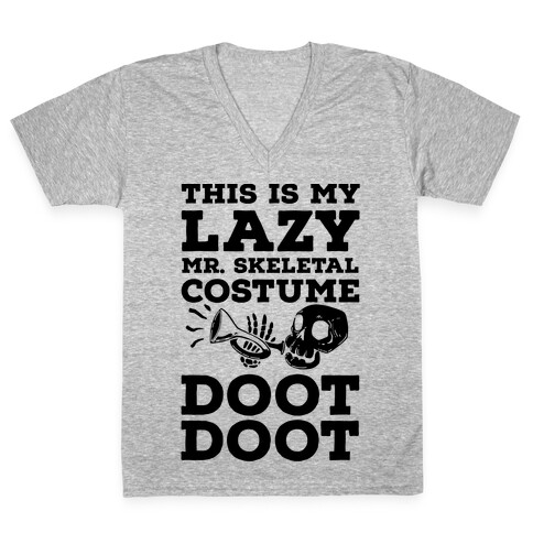 This is My Lazy Mr. Skeletal Costume DOOT DOOT V-Neck Tee Shirt