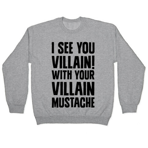 Villain Mustache Pullover