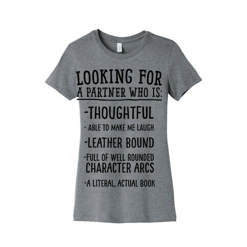 Looking for a Partner Who is a Literal, Actual Book Womens T-Shirt