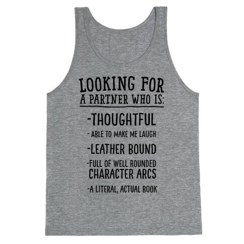 Looking for a Partner Who is a Literal, Actual Book Tank Top