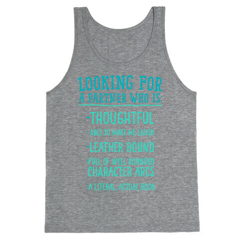 Looking for a Partner Who is a Literal, Actual Book Tank Top