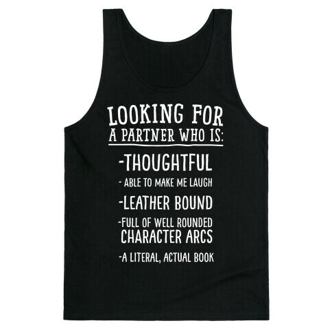Looking for a Partner Who is a Literal, Actual Book Tank Top