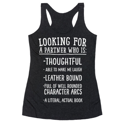Looking for a Partner Who is a Literal, Actual Book Racerback Tank Top