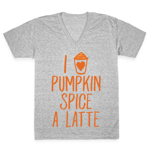 I Love Pumpkin Spice A Latte V-Neck Tee Shirt