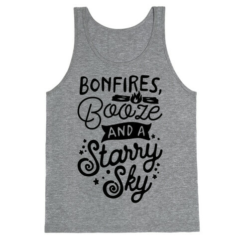Bonfires Booze And A Starry Sky Tank Top