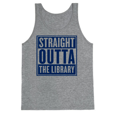 Straight Outta the Library Tank Top