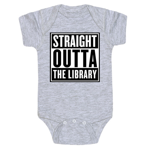 Straight Outta the Library Baby One-Piece