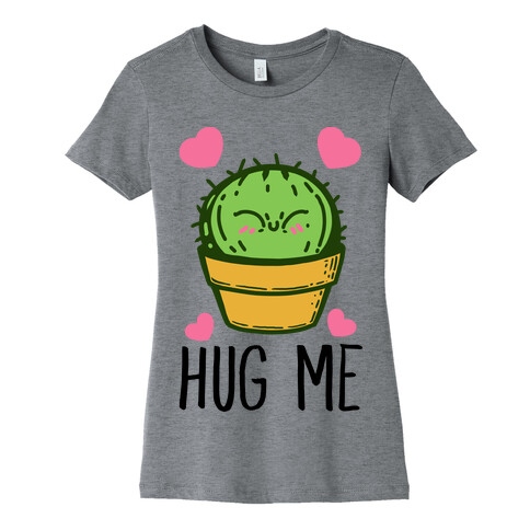 Hug Me - Cactus Womens T-Shirt